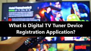 digtal tv tuner device registration application